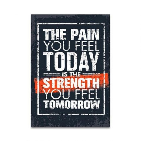 Pain Today Strength Tomorrow - DrunkArtist