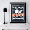 Pain Today Strength Tomorrow - DrunkArtist